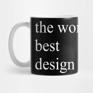 The World Best Design Mug